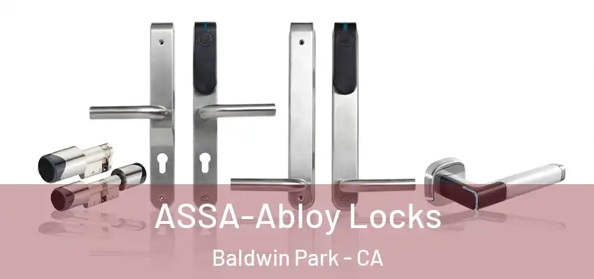  ASSA-Abloy Locks Baldwin Park - CA