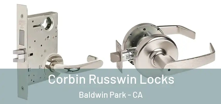  Corbin Russwin Locks Baldwin Park - CA