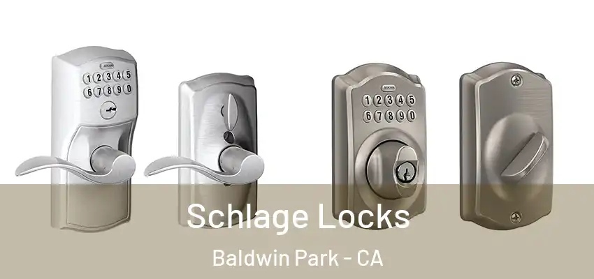  Schlage Locks Baldwin Park - CA